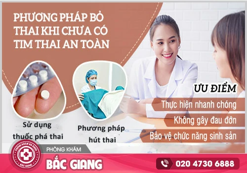 Bỏ thai khi chưa có tim thai được không?