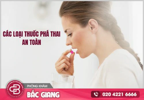 Các loại thuốc phá thai an toàn hiện nay