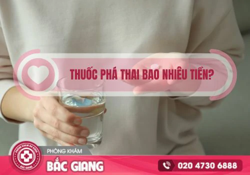 Thuốc phá thai bao nhiêu tiền?