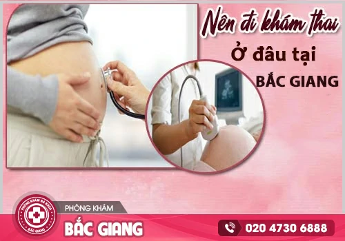 Khám thai ở đâu có chất lượng dịch vụ tốt?