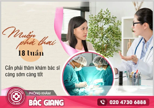 Phá thai 18 tuần có ảnh hưởng gì đến sức khoẻ không?