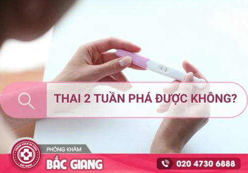 phá thai 2 tuần