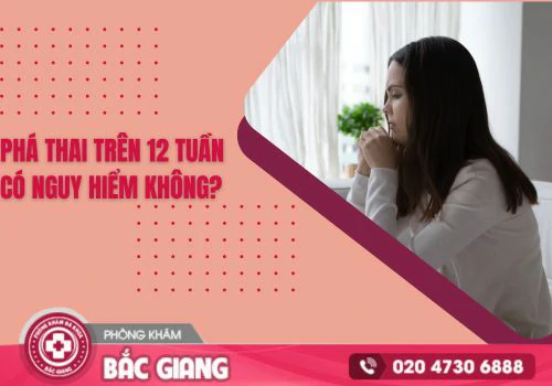 phá thai trên 12 tuần
