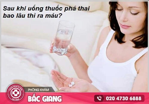 Chuyên gia giải đáp: Uống thuốc phá thai bao lâu thì ra máu?